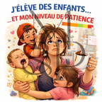 "J'élève des enfants ... et mon niveau de patience" - Les P'tits illustrés carrés